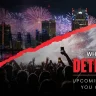 What’s Hot in Detroit Upcoming Events in Detroit